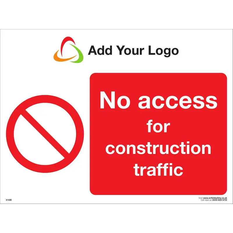 No Access For Construction Traffic