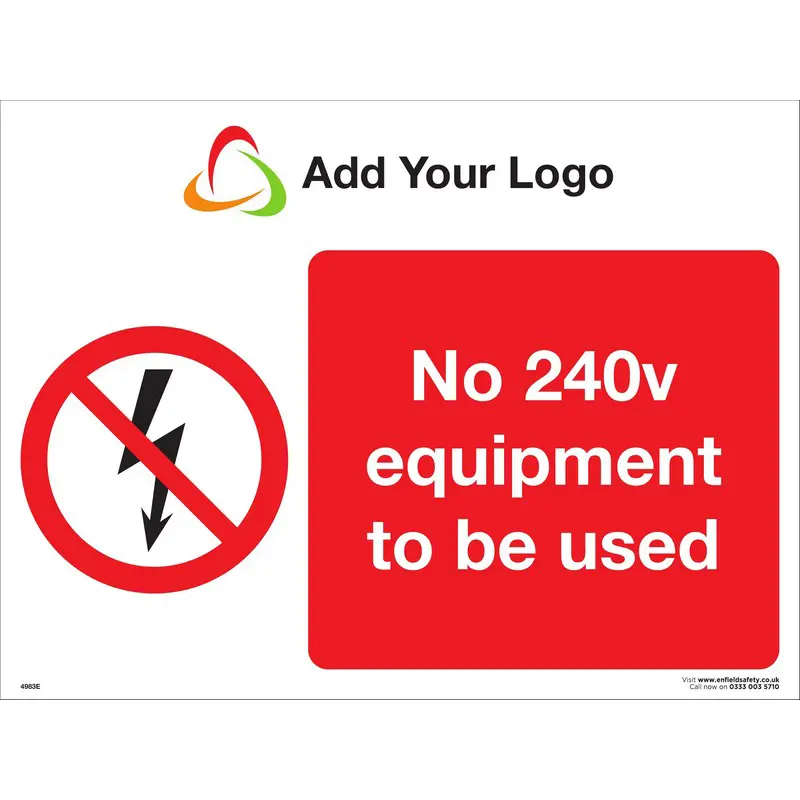 No 240V Equipment to be Used