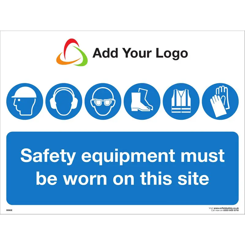 Safety Equipment Must be Worn on This Site